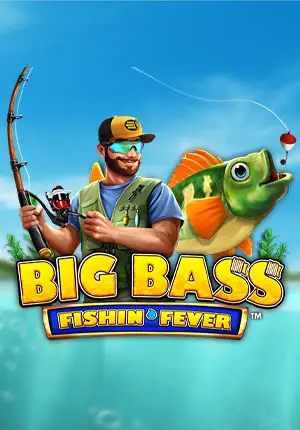 Big Bass - Fishin Fever